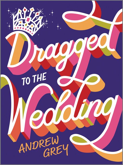 Title details for Dragged to the Wedding by Andrew Grey - Wait list